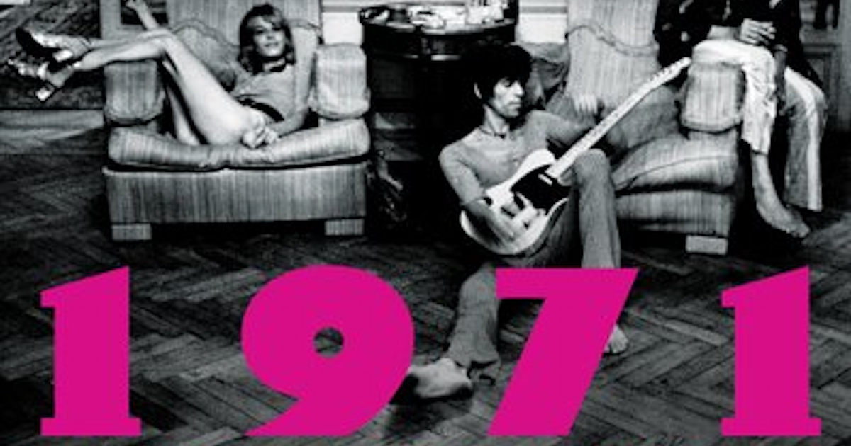 '1971' Book Makes a Strong Case for Best Rock Year - Best Classic Bands ...
